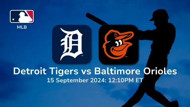 Detroit Tigers vs Baltimore Orioles Prediction 9/15/24