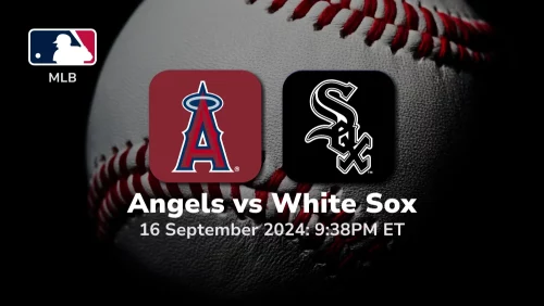 Los Angeles Angels vs Chicago White Sox Prediction 9/16/24