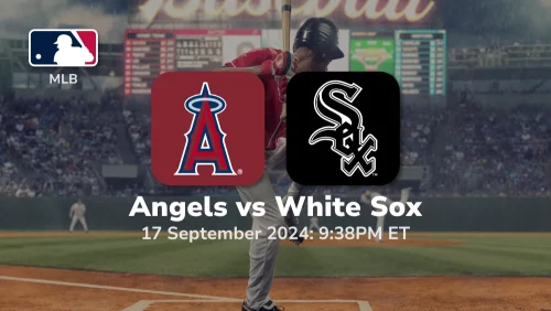 Los Angeles Angels vs Chicago White Sox Prediction 9/17/24