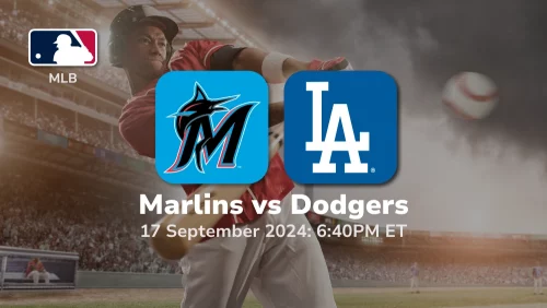 Miami Marlins vs Los Angeles Dodgers Prediction 9/17/24