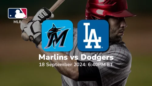 Miami Marlins vs Los Angeles Dodgers Prediction 9/18/24