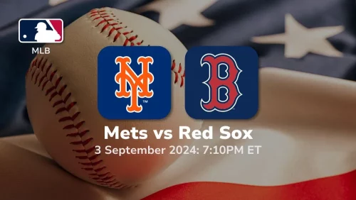 New York Mets vs Boston Red Sox Prediction & Betting Tips 932024