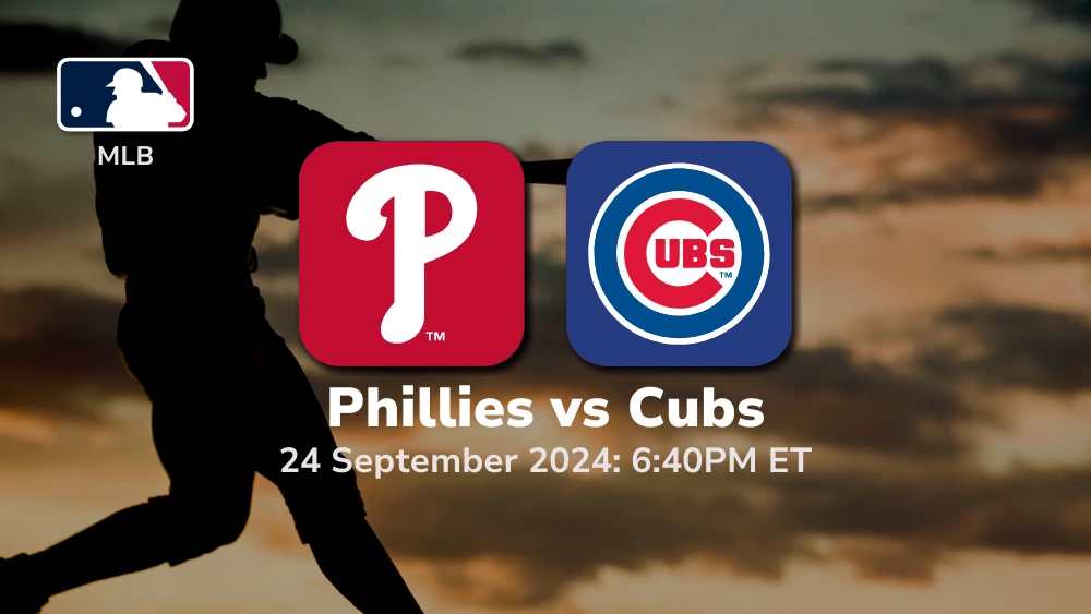 Philadelphia Phillies vs Chicago Cubs Prediction 9/24/24