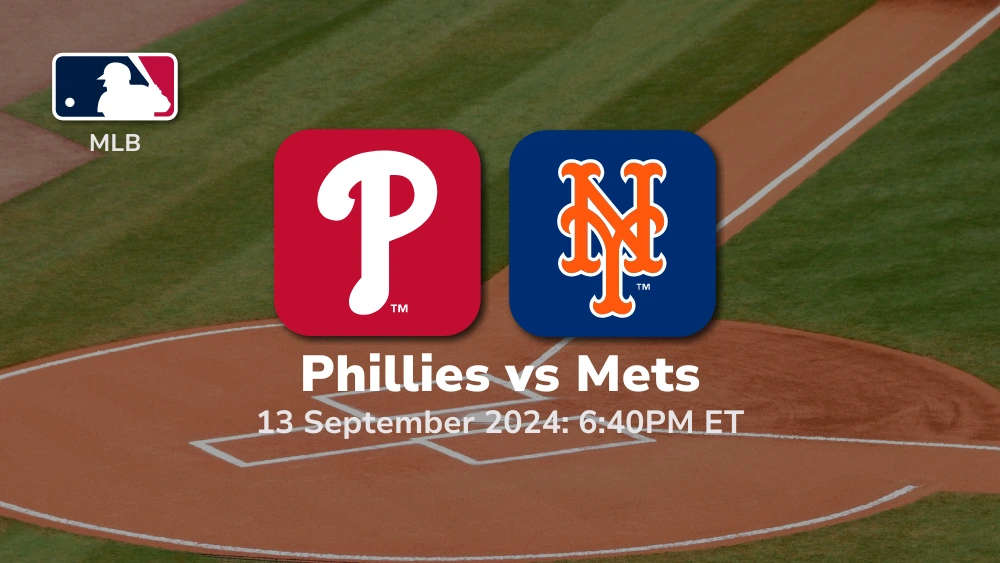 Philadelphia Phillies vs New York Mets Prediction 9/13/24