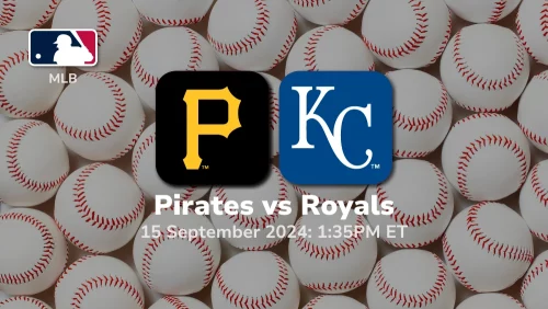 Pittsburgh Pirates vs Kansas City Royals Prediction 9/15/24