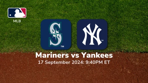 Seattle Mariners vs New York Yankees Prediction 9/17/24