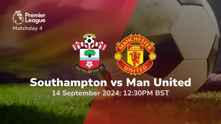 Southampton vs Manchester United – Premier League Prediction & Betting Tips 01092024