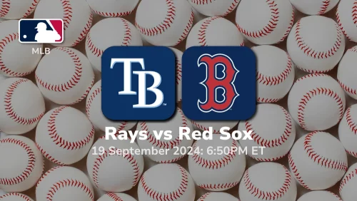 Tampa Bay Rays vs Boston Red Sox Prediction 9/19/24