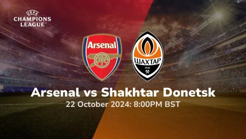 Arsenal vs Shakhtar Donetsk – UEFA Champions League Prediction & Betting Tips 22102024