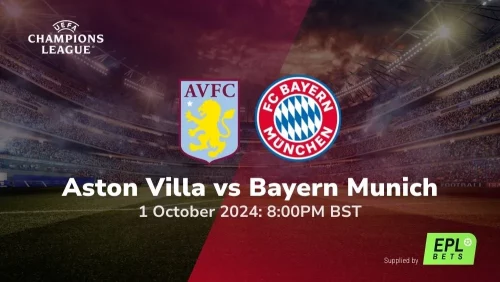 Aston Villa vs Bayern Munich – UEFA Champions League Prediction & Betting Tips 02102024