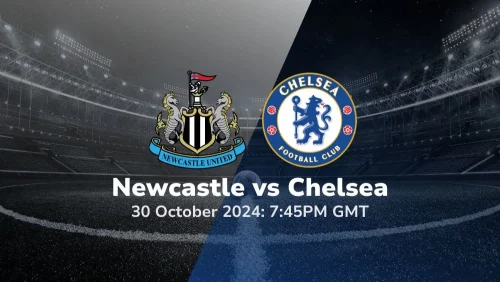 Newcastle vs Chelsea – Carabao Cup Prediction & Betting Tips 30102024